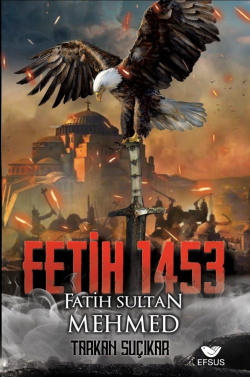 Fetih 1453 Ve Fatih Sultan Mehmed - Tarkan Suçıkar | Yeni ve İkinci El