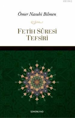 Fetih Suresi Tefsiri - Ömer Nasuhi Bilmen | Yeni ve İkinci El Ucuz Kit