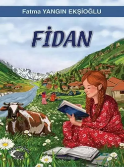 Fidan - Fatma Yangın Ekşioğlu- | Yeni ve İkinci El Ucuz Kitabın Adresi