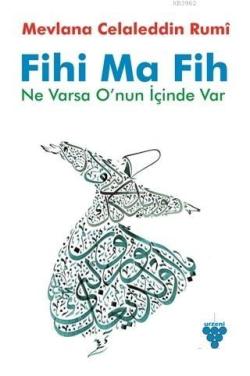 Fihi Ma Fih - Mevlana Celaleddin Rumi | Yeni ve İkinci El Ucuz Kitabın