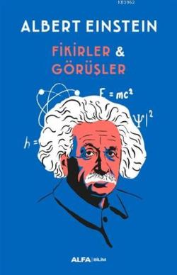 Fikirler ve Görüşler - Albert Einstein | Yeni ve İkinci El Ucuz Kitabı