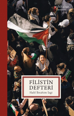 Filistin Defteri - Halil İbrahim İzgi | Yeni ve İkinci El Ucuz Kitabın