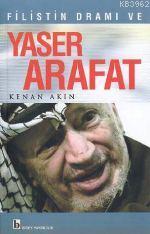 Filistin Dramı ve Yaser Arafat - Kenan Akın | Yeni ve İkinci El Ucuz K