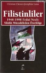 Filistinliler; 1948-1998 Fedai Nesli: Silahlı Mücadeleden Özerkliğe