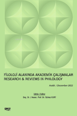 Filoloji Alanında Akademik Çalışmalar / Aralık 2022;Research & Reviews