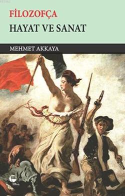 Filozofça - Mehmet Akkaya | Yeni ve İkinci El Ucuz Kitabın Adresi