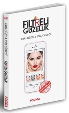 Filtreli Güzellik - Ebru Güzel | Yeni ve İkinci El Ucuz Kitabın Adresi