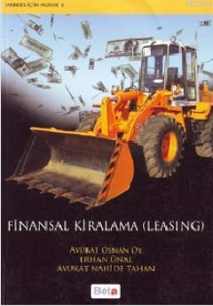 Finansal Kiralama (Leasing ) - Osman Oy Erhan Ünal Nahide Tahan Osman 