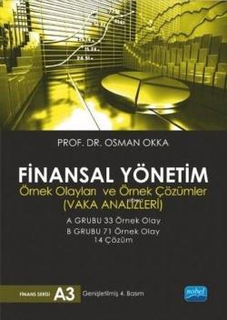 Finansal Yönetim Örnek Olayları ve Örnek Çözümler - Osman Okka | Yeni 