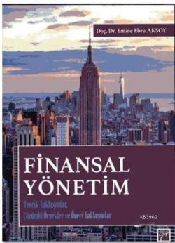 Finansal Yönetim - Emine Ebru Aksoy | Yeni ve İkinci El Ucuz Kitabın A