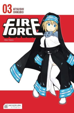 Fire Force - Alev Gücü 3. Cilt - Atsushi Ohkubo | Yeni ve İkinci El Uc