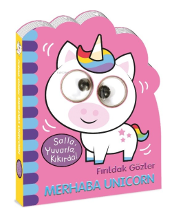 Fırıldak Gözler ;Merhaba Unicorn - | Yeni ve İkinci El Ucuz Kitabın Ad