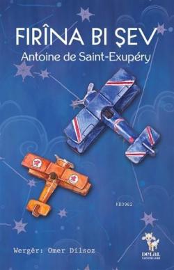 Fırına Bı Şev - Antoine de Saint-Exupery | Yeni ve İkinci El Ucuz Kita