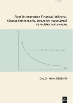 Fiyat İstikrarından Finansal İstikrara Küresel Finansal Kriz, Enflasyo