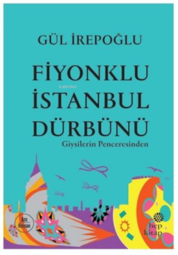 Fiyonklu İstanbul Dürbünü - Gül İrepoğlu | Yeni ve İkinci El Ucuz Kita