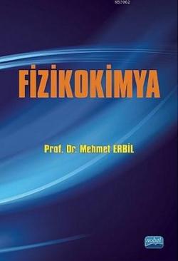 Fizikokimya - Mehmet Erbil | Yeni ve İkinci El Ucuz Kitabın Adresi