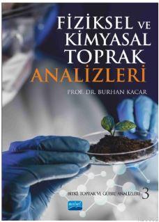 Fiziksel ve Kimyasal Toprak Analizleri; Bitki, Toprak ve Gübre Analizleri 3