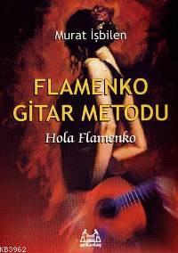 Flamenko Gitar Metodu; Hola Flamenko