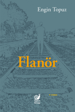 Flanör - Engin Topuz | Yeni ve İkinci El Ucuz Kitabın Adresi