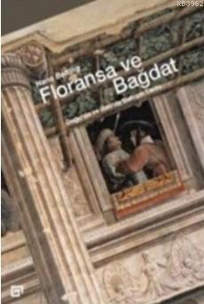 Floransa ve Bağdat - Hans Belting | Yeni ve İkinci El Ucuz Kitabın Adr