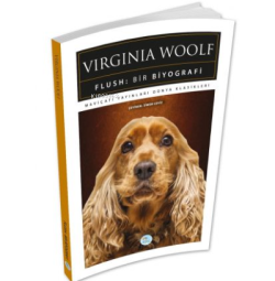 Flush: Bir Biyografi - Virginia Woolf | Yeni ve İkinci El Ucuz Kitabın