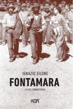 Fontamara - İgnazio Silone | Yeni ve İkinci El Ucuz Kitabın Adresi