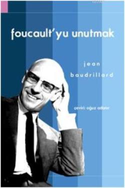 Foucault'yu Unutmak - Jean Baudrillard | Yeni ve İkinci El Ucuz Kitabı