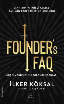 Founder’s FAQ-Girişimcinin En Sık Sorduğu Sorular