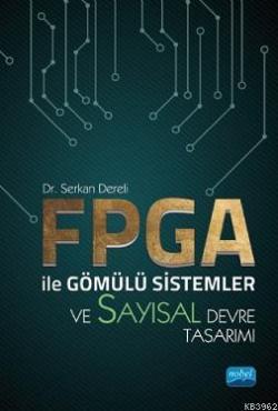 FPGA ile Gömülü Sistemler ve Sayısal Devre Tasarımı - Serkan Dereli | 