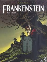 Frankenstein 1 - Mary Shelley | Yeni ve İkinci El Ucuz Kitabın Adresi