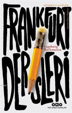 Frankfurt Dersleri - Ingeborg Bachmann | Yeni ve İkinci El Ucuz Kitabı