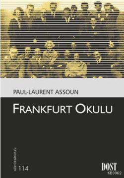 Frankfurt Okulu - Paul-Laurent Assoun | Yeni ve İkinci El Ucuz Kitabın