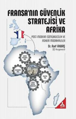 Fransa’nın Güvenlik Stratejisi ve Afrika