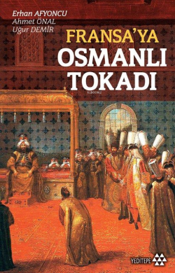 Fransa'ya Osmanlı Tokadı - Erhan Afyoncu | Yeni ve İkinci El Ucuz Kita