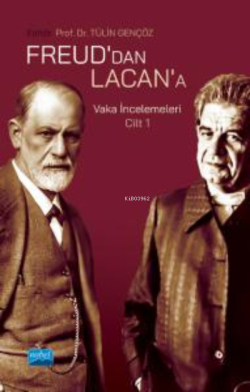 Freud'dan Lacan'a Vaka İncelemeleri: Cilt 1 - Tülin Gençöz | Yeni ve İ