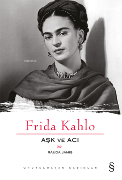 Frida Kahlo - Rauda Jamis | Yeni ve İkinci El Ucuz Kitabın Adresi