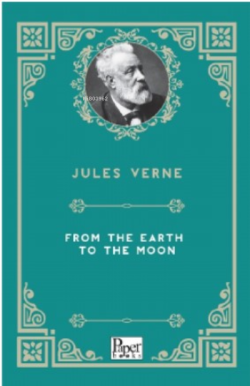 From the Earth to the Moon - Jules Verne | Yeni ve İkinci El Ucuz Kita