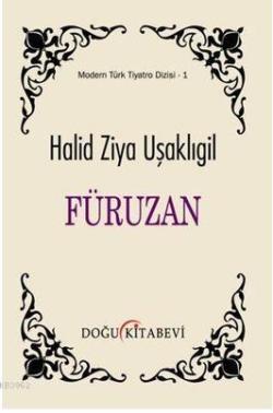 Füruzan - Halid Ziya Uşaklıgil | Yeni ve İkinci El Ucuz Kitabın Adresi
