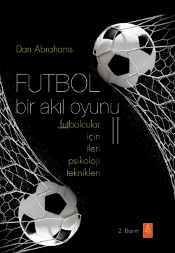 Futbol Bir Akıl Oyunu 2 - Dan Abrahams | Yeni ve İkinci El Ucuz Kitabı