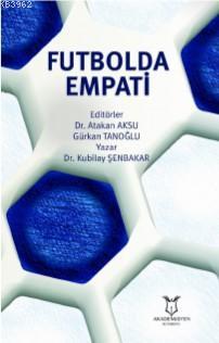 Futbolda Empati - Kubilay Şenbakar | Yeni ve İkinci El Ucuz Kitabın Ad