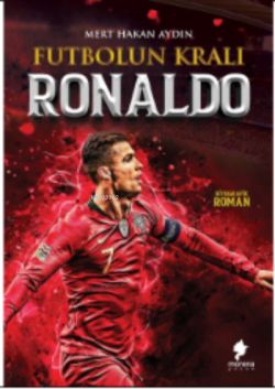 Futbolun Kralı Ronaldo - Mert Hakan Aydın | Yeni ve İkinci El Ucuz Kit