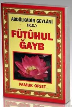 Fütuhul Ğayb (Tasavvuf-031)