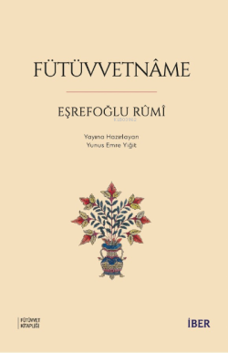 Fütüvvetnâme - Eşrefoğlu Rumi | Yeni ve İkinci El Ucuz Kitabın Adresi