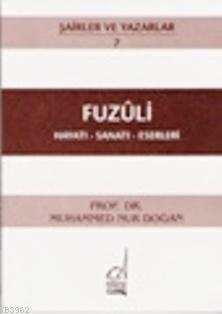Fuzuli - Hayatı-sanatı-eserleri