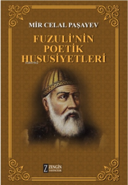 Fuzuli'nin Poetik Hususiyetleri - Mir Celal Paşayev | Yeni ve İkinci E