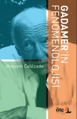 Gadamer’in Fenomenolojisi - Hayyam Celilzade | Yeni ve İkinci El Ucuz 