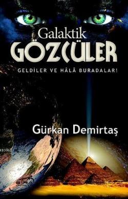 Galaktik Gözcüler - Gürkan Demirtaş | Yeni ve İkinci El Ucuz Kitabın A