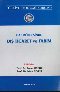 Gap Bölgesinde Dış Ticaret ve Tarım - Ercan Uygur- | Yeni ve İkinci El
