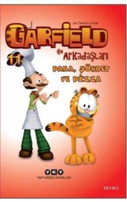Garfield ile Arkadaşları 11 - Para, Şöhret ve Pizza - Jim Davis- | Yen