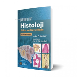 Gartner ve Hiatt Histoloji Atlas ve Ders Kitabı - Leslie P. Gartner | 